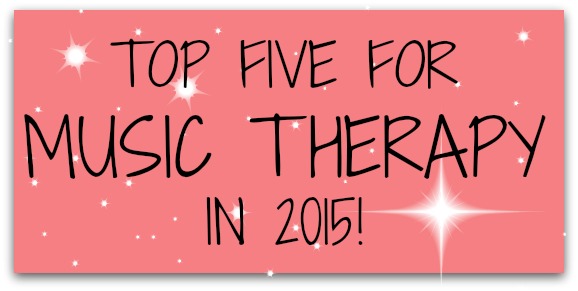 TOP FIVE MUSIC THERAPY 2015